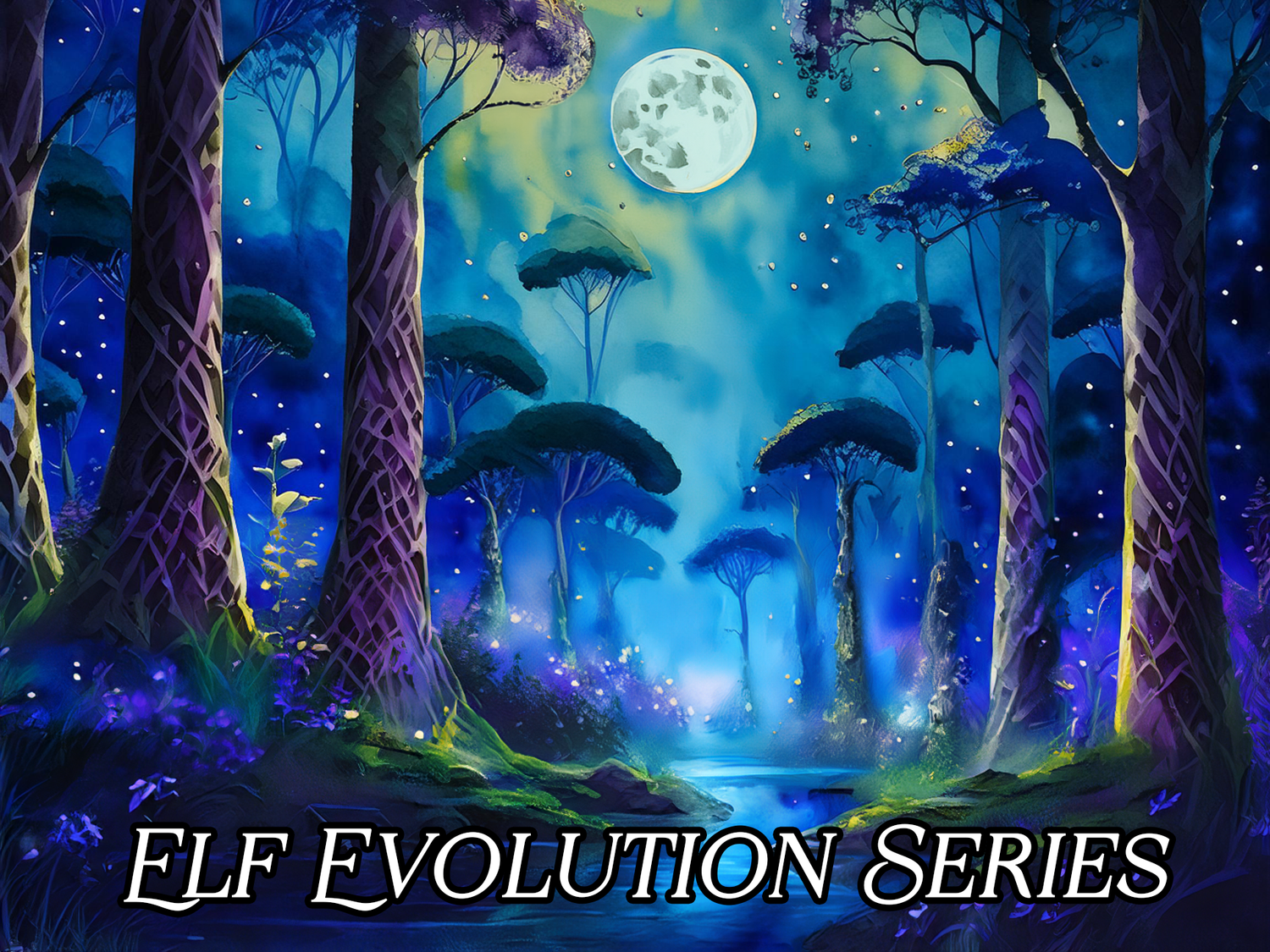 Elven Evolution Series