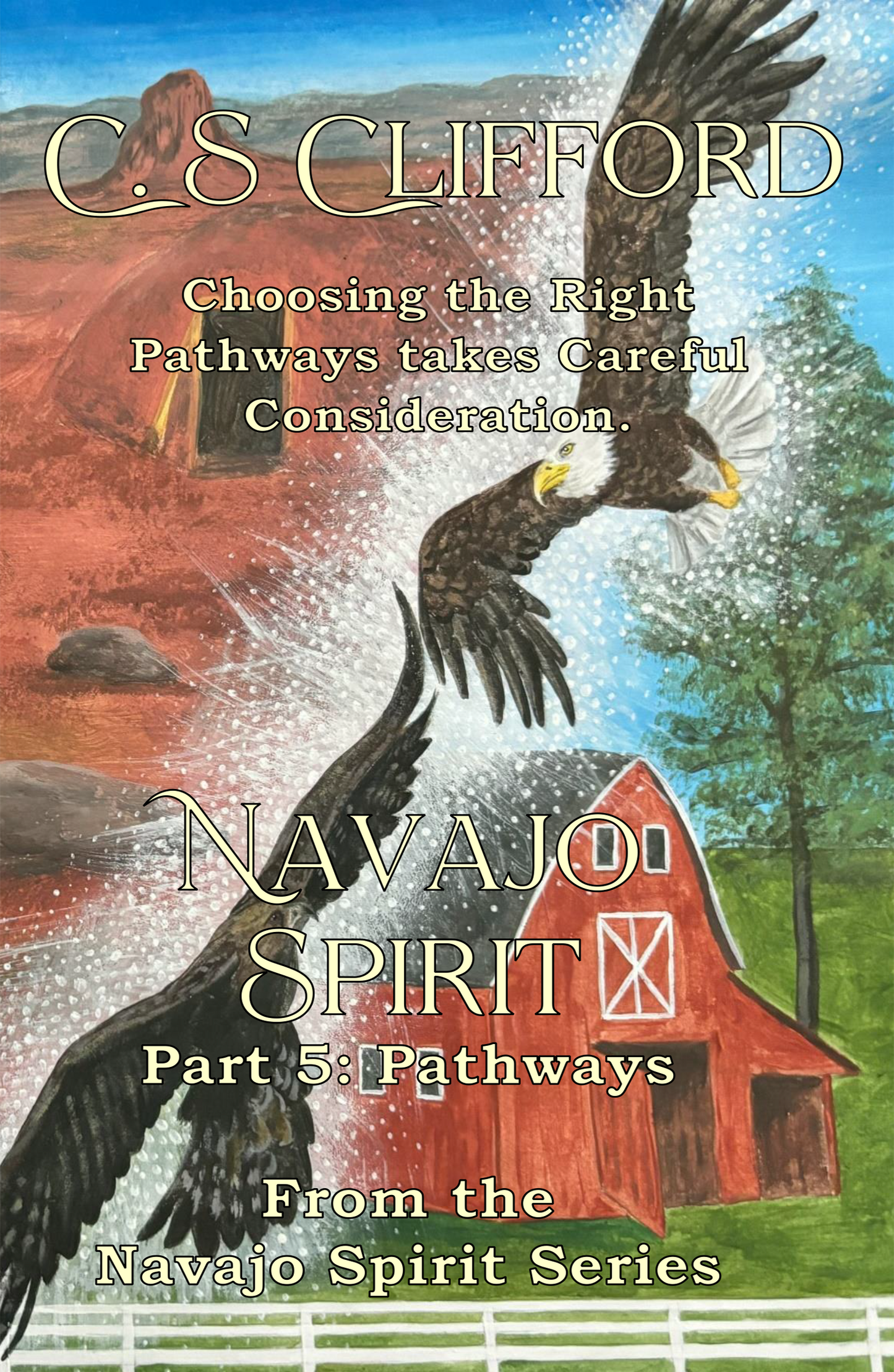 Navajo Spirit Part 5: Pathways