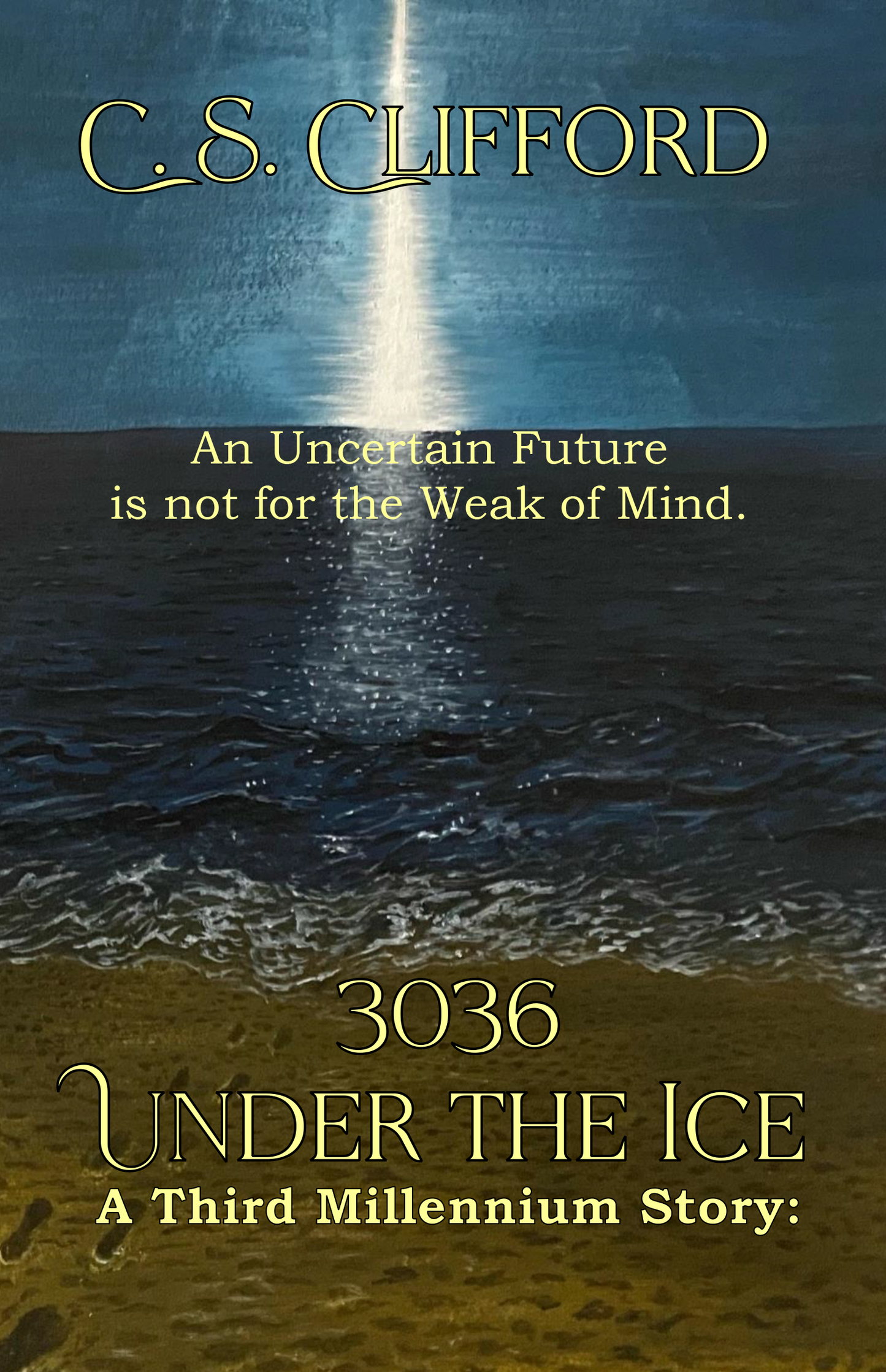 3036 The Third Millennium Part 2: Under the Ice